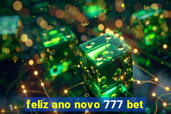 feliz ano novo 777 bet